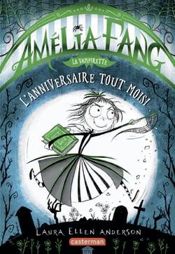 Amélia Fang (Tome 3)  - Lanniversaire tout moisi