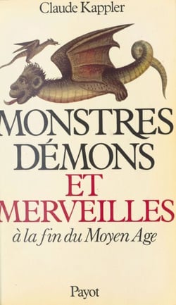 Monstres, démons et merveilles à la fin du Moyen Âge