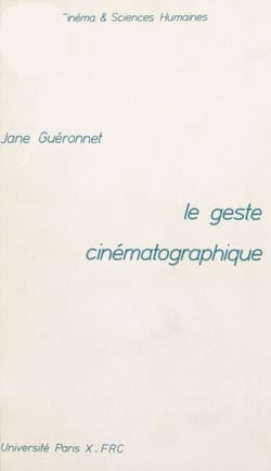 Le geste cinématographique