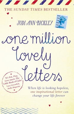 One Million Lovely Letters - When life is looking hopeless, one inspirational letter can change your life forever