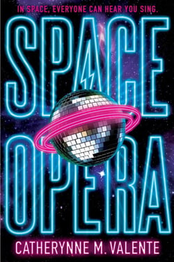 Space Opera - HUGO AWARD FINALIST FOR BEST NOVEL 2019