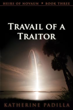Travail of a Traitor - Heirs of Novaun, #3