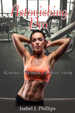 Astonishing Pro - ROMANCE EROTICA, SHORT STORIES