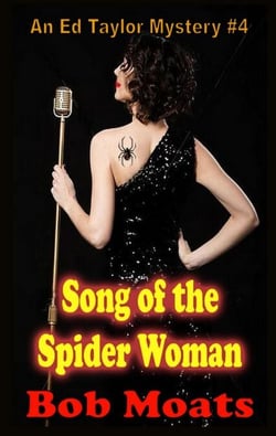 Song of the Spider Woman - Ed Taylor Mystery Novella, #4