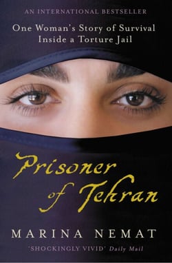 Prisoner of Tehran - One Woman's Story of Survival Inside a Torture Jail