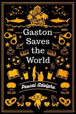 Gaston Saves the World