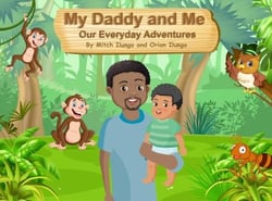 My Daddy and Me - Our Everyday Adventures