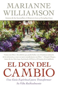 Don del Cambio, El - Una Guia Espiritual para Transformar Su Vida Radicalmente