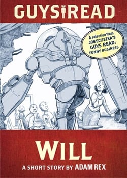 Guys Read: Will - A Short Story from Guys Read: Funny Business