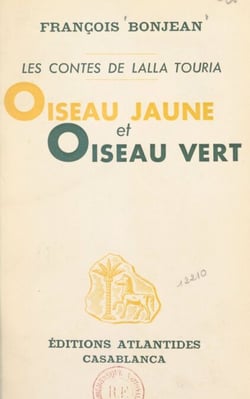 Oiseau jaune et oiseau vert - Les contes de Lalla Touria
