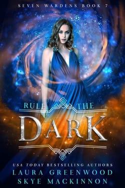 Rule the Dark - Seven Wardens, #7