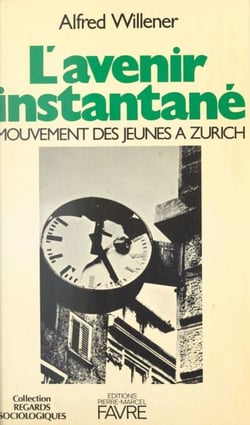 L'avenir instantané - Mouvement des jeunes à Zurich