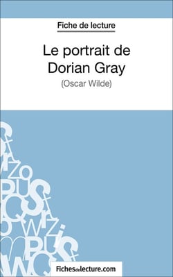 Le portrait de Dorian Gray - Analyse complète de l'oeuvre
