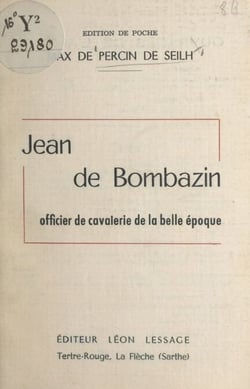 Jean de Bombazin - Officier de cavalerie de la Belle époque