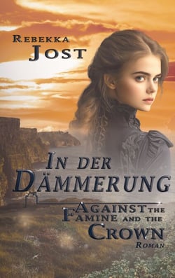 In der Dämmerung Band II - Against the famine and the crown