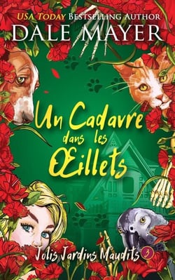 Un Cadavre dans les œillets - Jolis Jardins Maudits, #3