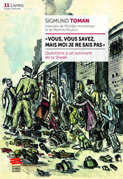 « Vous, vous savez, mais moi je ne sais pas » - Questions à un survivant de la Shoah