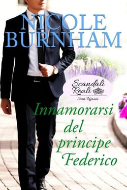 Innamorarsi del principe Federico - Scandali Reali: San Rimini, #5