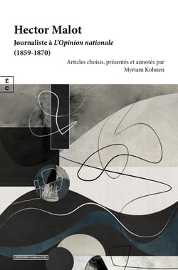 Hector Malot - Journaliste à L’Opinion nationale (1859-1870)