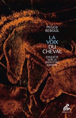 La Voix du Cheval - Enquête sur le bien-être animal