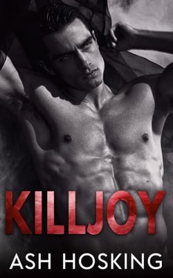 Killjoy - The Big Shot Savages, #1