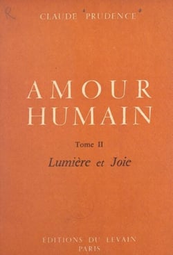 Amour humain (2) - Lumière et joie