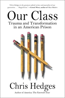 Our Class - Trauma and Transformation in an American Prison