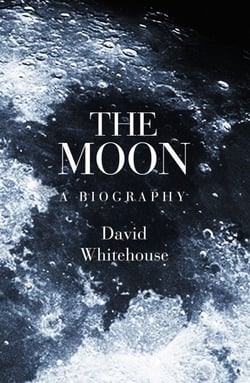 The Moon - A Biography
