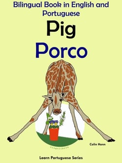 Bilingual Book in English and Portuguese: Pig - Porco (Learn Portuguese Collection) - Learn Portuguese, #2