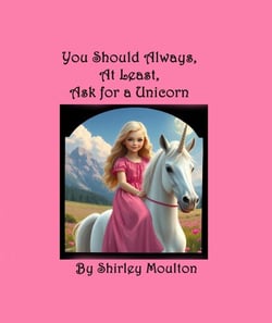 You Should Always, At Least, Ask for a Unicorn - You Should Always, At Least, Ask!, #1