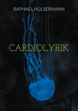 Cardiolyrik - Meine Herzzeilen