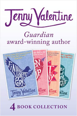 Jenny Valentine - 4 Book Award-winning Collection (Finding Violet Park, Broken Soup, The Ant Colony, The Double Life of Cassiel Roadnight)