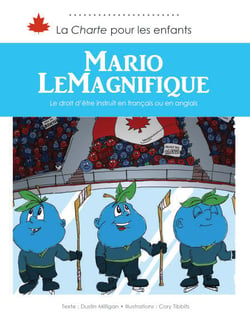 Mario leMagnifique - Le droit d’être instruit en français ou en anglais