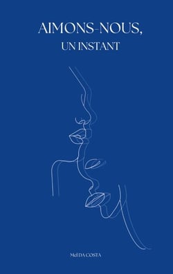 Aimons-nous, un instant