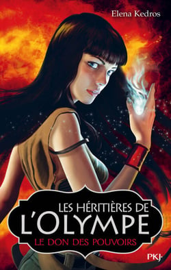 Les héritières de l'Olympe - tome 1 Le don des pouvoirs - Le don des pouvoirs