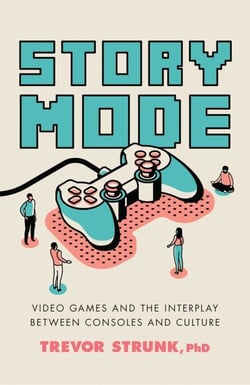 Story Mode - Video Games and the Interplay between Consoles and Culture