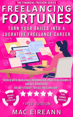 Freelancing Fortunes - Financial Freedom Series, #6