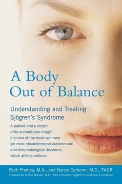 A Body Out of Balance - Understanding and Treating Sjogren's Syndrome