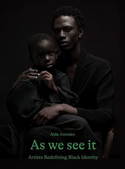 As We See It - Artists Redefining Black Identity