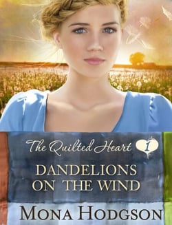 Dandelions on the Wind - The Quilted Heart Novella One