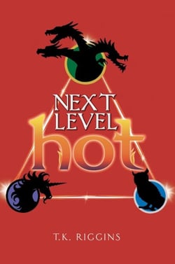 Next Level Hot - How to Set the World on Fire, #3