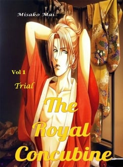 The Royal Concubine Vol 1: Trial - The Royal Concubine, #1