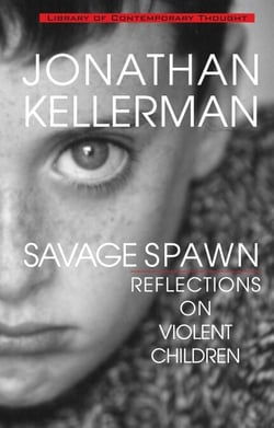 Savage Spawn - Reflections on Violent Children
