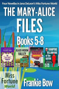 The Mary-Alice Files Books 5-8 - Miss Fortune World: The Mary-Alice Files