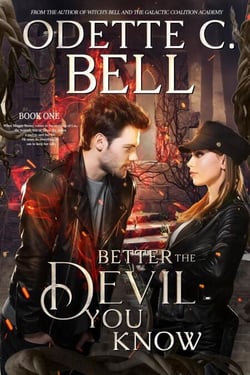 Better the Devil You Know Book One - Better the Devil You Know, #1