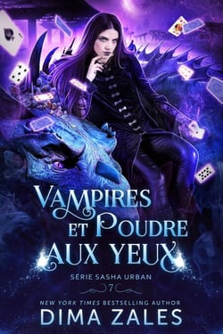Vampires et poudre aux yeux - Série sasha urban, #7
