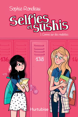 Selfies et sushis T1 - Comme sur des roulettes