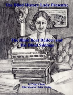 The Blind History Lady Presents; The Blind Boat Builder and His Blind Siblings - The Blind History Lady Presents, #3
