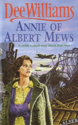 Annie of Albert Mews - A gripping saga of friendship, love and war
