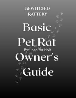 Bewitched Rattery Pet Rat Owner's Guide